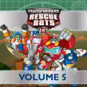 Transformers Rescue Bots, Vol. 5 cast, spoilers, episodes, reviews