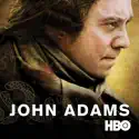 John Adams cast, spoilers, episodes and reviews