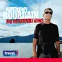 Anthony Bourdain - No Reservations, Vol. 10