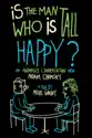 Is the Man Who Is Tall Happy?: An Animated Conversation with Noam Chomsky summary and reviews