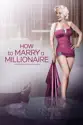 How To Marry A Millionaire summary and reviews