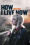 How I Live Now summary, synopsis, reviews