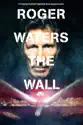 Roger Waters the Wall summary and reviews