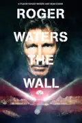 Roger Waters the Wall summary, synopsis, reviews