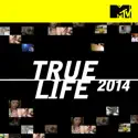 True Life: 2014 cast, spoilers, episodes, reviews