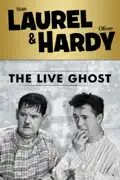 Laurel and Hardy: The Live Ghost summary, synopsis, reviews