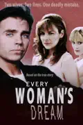 Every Woman's Dream summary, synopsis, reviews