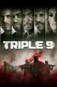Triple 9 summary and reviews