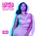 Love & Hip Hop: Hollywood, Season 3 release date, synopsis, reviews