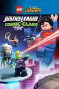 LEGO DC Comics Super Heroes: Justice League - Cosmic Clash summary, synopsis, reviews