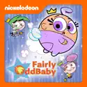 Fairly OddParents, Fairly OddBaby cast, spoilers, episodes, reviews
