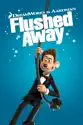 Flushed Away summary and reviews