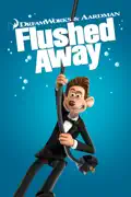 Flushed Away summary, synopsis, reviews