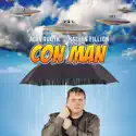 Con Man, Season 1 cast, spoilers, episodes and reviews