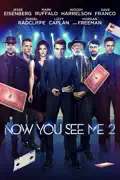 Now You See Me 2 reviews, watch and download