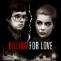 Killing for Love: The Complete Series