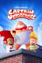 Captain Underpants: The First Epic Movie summary and reviews