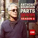 Anthony Bourdain: Parts Unknown, Season 8 cast, spoilers, episodes, reviews
