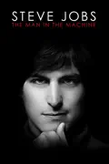 Steve Jobs: The Man In the Machine summary, synopsis, reviews