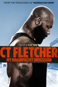CT Fletcher: My Magnificent Obsession summary, synopsis, reviews
