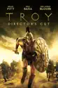 Troy (Director's Cut) summary and reviews