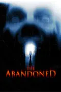 The Abandoned summary, synopsis, reviews