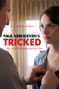 Paul Verhoeven's Tricked summary and reviews