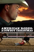 American Rodeo: A Cowboy Christmas summary, synopsis, reviews