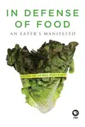 In Defense of Food: An Eater's Manifesto reviews, watch and download