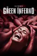 The Green Inferno summary, synopsis, reviews