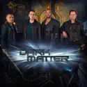 Dark Matter, Season 1 release date, synopsis and reviews
