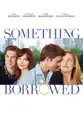 Something Borrowed summary and reviews