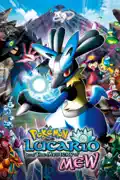 Pokémon: Lucario and the Mystery of Mew reviews, watch and download