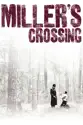 Miller's Crossing summary and reviews