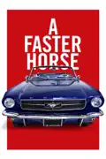 A Faster Horse summary, synopsis, reviews