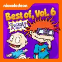 The Best of Rugrats, Vol. 6 cast, spoilers, episodes, reviews