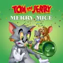 Tom and Jerry: Merry Mice cast, spoilers, episodes, reviews