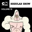 Regular Show, Vol. 13 cast, spoilers, episodes, reviews
