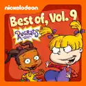 The Best of Rugrats, Vol. 9 cast, spoilers, episodes, reviews
