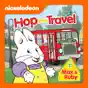 Max & Ruby: Hop Into Travel!