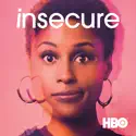 Insecure, Season 1 cast, spoilers, episodes and reviews