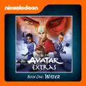 Avatar: The Last Airbender, Extras - Book 1: Water cast, spoilers, episodes, reviews