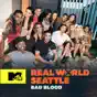 The Real World Seattle: Bad Blood