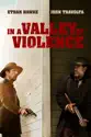 In a Valley of Violence summary and reviews